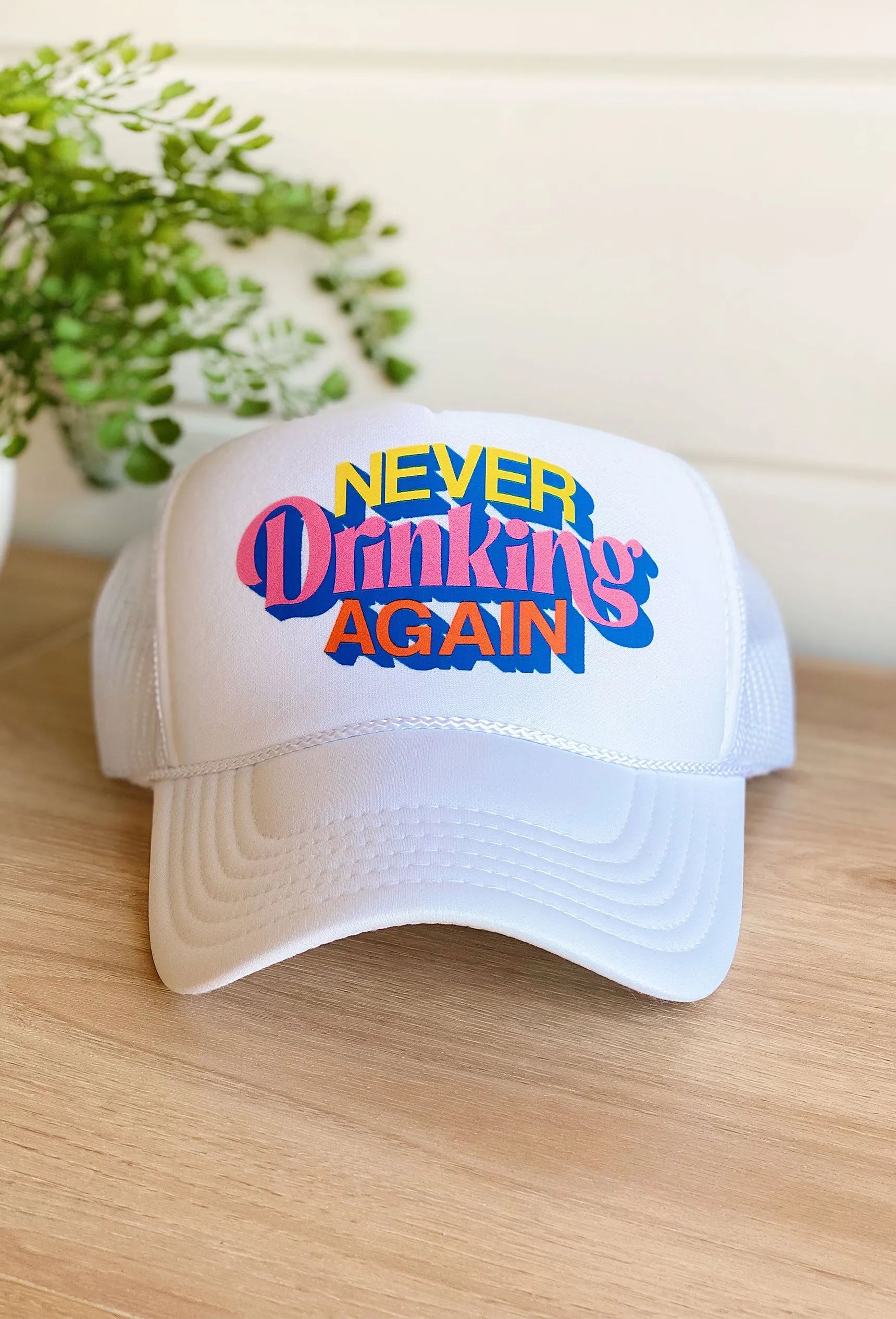 Friday   Saturday: Never Drinking Again Trucker Hat